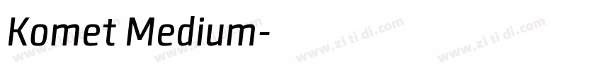 Komet Medium字体转换